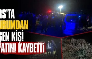 Kars’ta Uçurumdan Düşen Kişi Hayatını Kaybetti