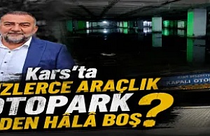Alibeyoğlu yazdı: Kars’ta Yüzlerce Araçlık Otopark Neden Hâlâ Boş?