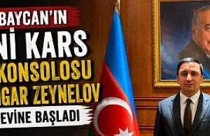 Azerbaycan’ın Yeni Kars Başkonsolosu Goshgar Zeynelov Görevine Başladı