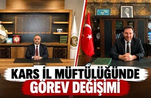 Kars İl Müftülüğünde Görev Değişimi