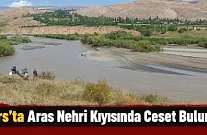 Kars’ta Aras Nehri Kıyısında Ceset Bulundu