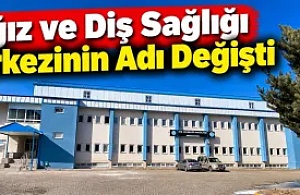Ağız ve Diş Sağlığı Merkezinin Adı Değişti
