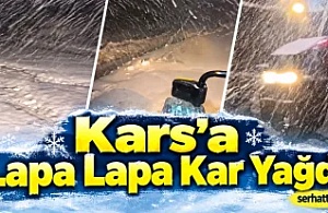 Kars’a Lapa Lapa Kar Yağdı