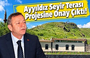 Kars’ta Ayyıldız Seyir Terası Projesine Onay Çıktı!