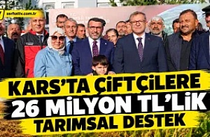 Kars'ta Çiftçilere 26 Milyon TL’lik Tarımsal Destek
