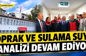 Kars'ta Toprak ve Sulama Suyu Analizi Devam Ediyor