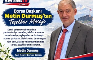 Ticaret Borsası Başkanı Metin Durmuş"tan teşekkür mesajı
