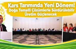 Kars Tarımında Yeni Dönem! Doğa Temelli Çözümlerle Sürdürülebilir Üretim Güçlenecek