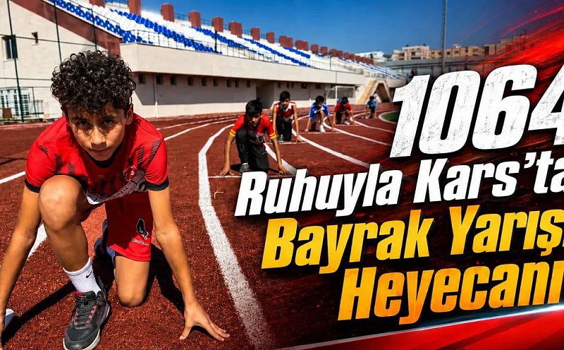 1064 Ruhuyla Kars’ta Bayrak Yarışı Heyecanı