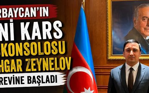 Azerbaycan’ın Yeni Kars Başkonsolosu Goshgar Zeynelov Görevine Başladı