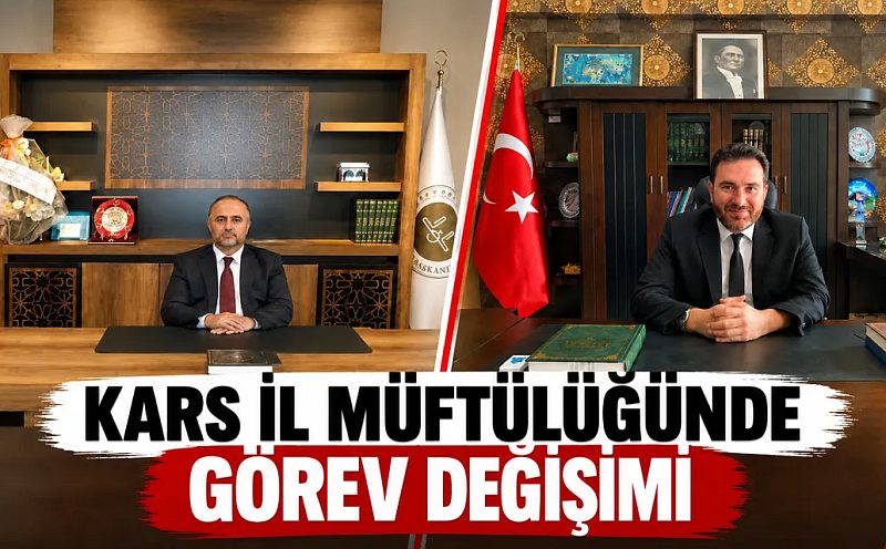 Kars İl Müftülüğünde Görev Değişimi