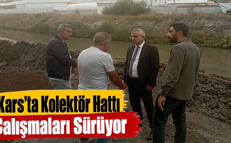 Kars Atıksu Projesinde Çalışmalar Yerinde İncelendi