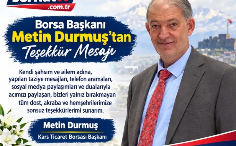 Ticaret Borsası Başkanı Metin Durmuş"tan teşekkür mesajı
