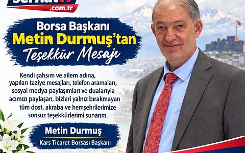 Ticaret Borsası Başkanı Metin Durmuş"tan teşekkür mesajı