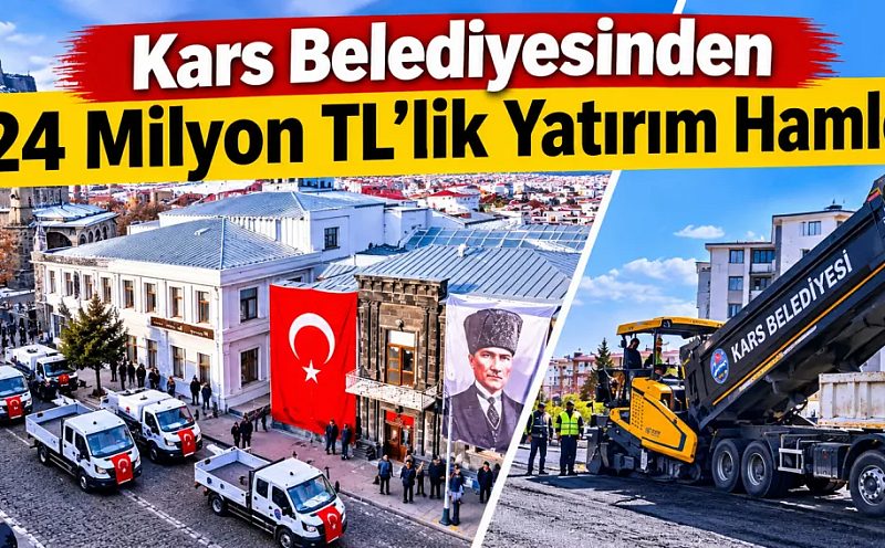 Kars Belediyesinden 124 Milyon TL’lik Yatırım Hamlesi!