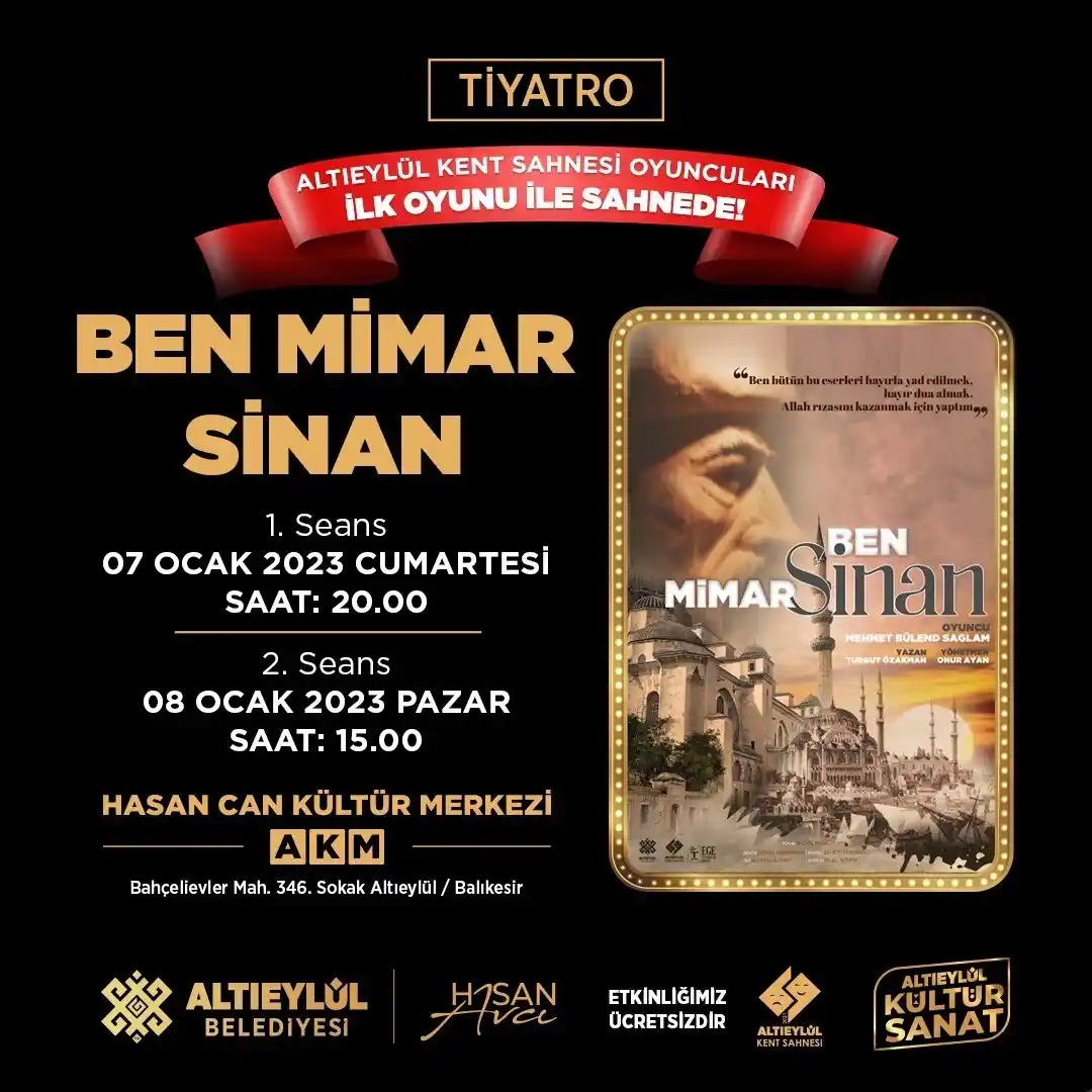 Altıeylül Kent Sahnesi İlk Oyunu Ben Mimar Sinan görücüye çıkıyor