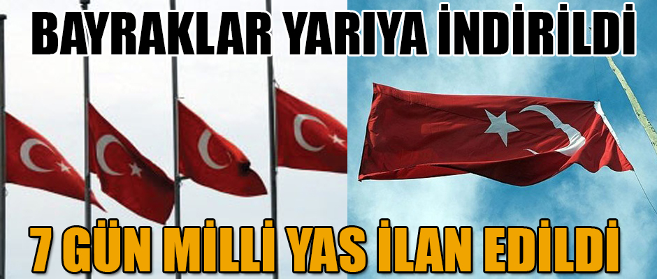 BAYRAKLAR YARIYA İNDİRİLDİ