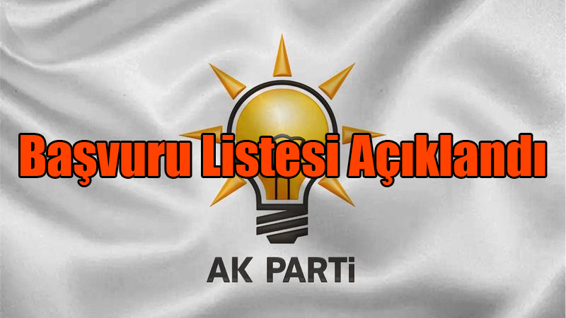 AK Parti milletvekili aday adayları listesi belli oldu