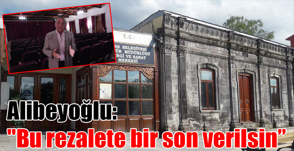 Alibeyoğlu: "Bu rezalete bir son verilsin.”