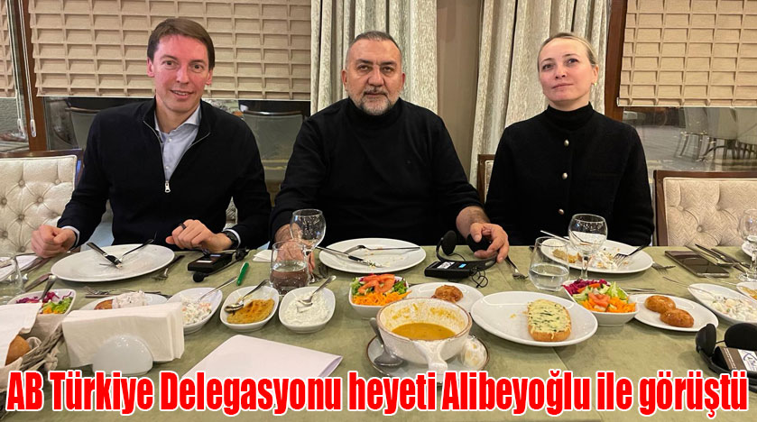 AB Türkiye Delegasyonu heyeti Alibeyoğlu ile görüştü