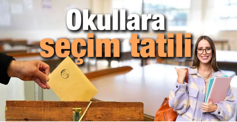 1 Nisan'da Okullara Seçim Tatili