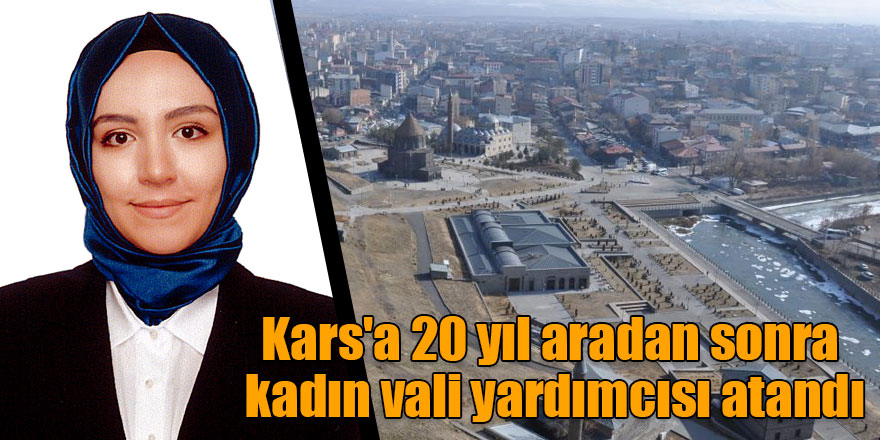 20 yıl aradan sonra kadın vali yardımcısı atandı