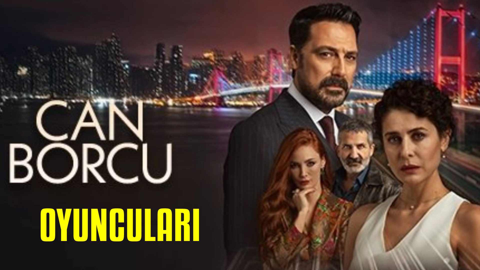 Can Borcu Oyuncuları Kim? İşte Can Borcu Dizisi Hangi Oyuncu Hangi Karakteri Canlandırıyor? (ATV)