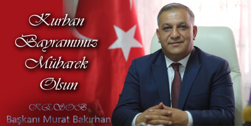 Kars ESOB Başkanı Bakırhan Kurban Bayramı Mesajı
