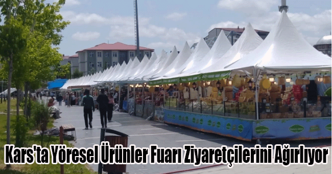 Kars'ta Yöresel Ürünler Fuarı Ziyaretçilerini Ağırlıyor