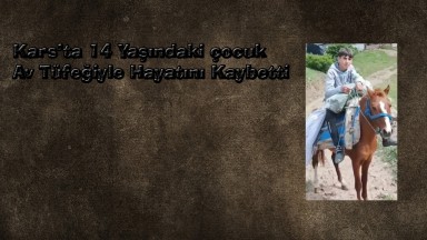 KULOĞLU KÖYÜNDE SİLAHLA OYNAYAN ÇOCUK KENDİNİ VURDU,
