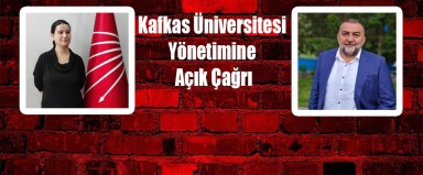 Kafkas Üniversitesi Yönetimine Açık Çağrı