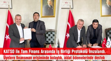 KATSO ile Tam Finans Arasında İş Birliği Protokolü İmzalandı