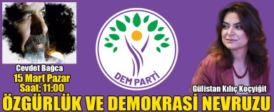 DEM 'den Çağrı: “Özgürlük ve demokrasi Nevruzu’nu birlikte kutlamak için tüm halkımızı programımıza bekliyoruz”