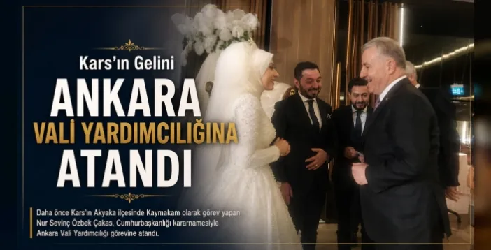 Kars'ın Gelini Ankara Vali Yardımcılığına Atandı