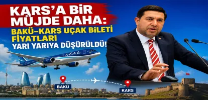 Kars'a Bir Müjde Daha: Bakü–Kars Uçak Bileti Fiyatları Yarı Yarıya Düşürüldü