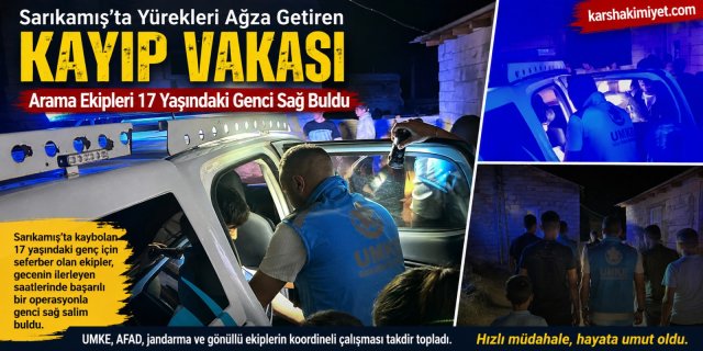 Sarıkamış'ta Yürekleri Ağza Getiren Kayıp Vakası: Arama Ekipleri 17 Yaşındaki Genci Sağ Buldu