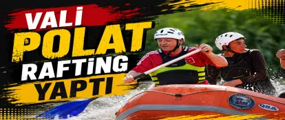 Vali Polat, Rafting Yaptı