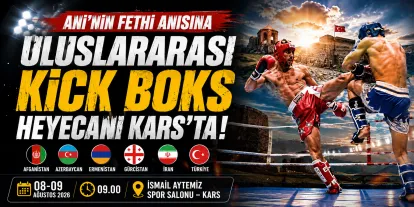 Ani’nin Fethi Anısına Uluslararası Kick Boks Heyecanı Kars’ta