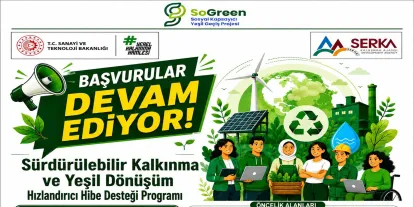 SERKA’dan Yeşil Dönüşüme 45 Milyon TL’lik Hibe Desteği