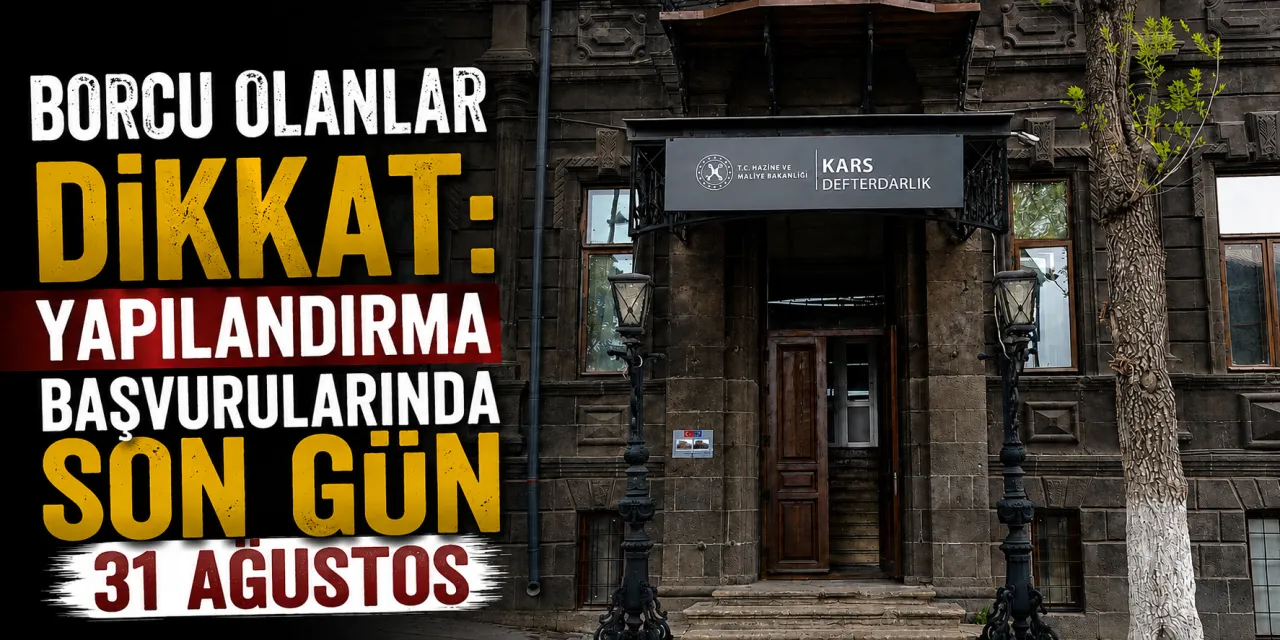 Borcu Olanlar Dikkat: Yapılandırma Başvurularında Son Gün 31 Ağustos