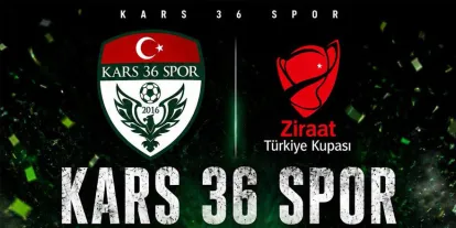 Kars 36 Spor’un Ziraat Türkiye Kupası’ndaki Rakibi Belli Oluyor
