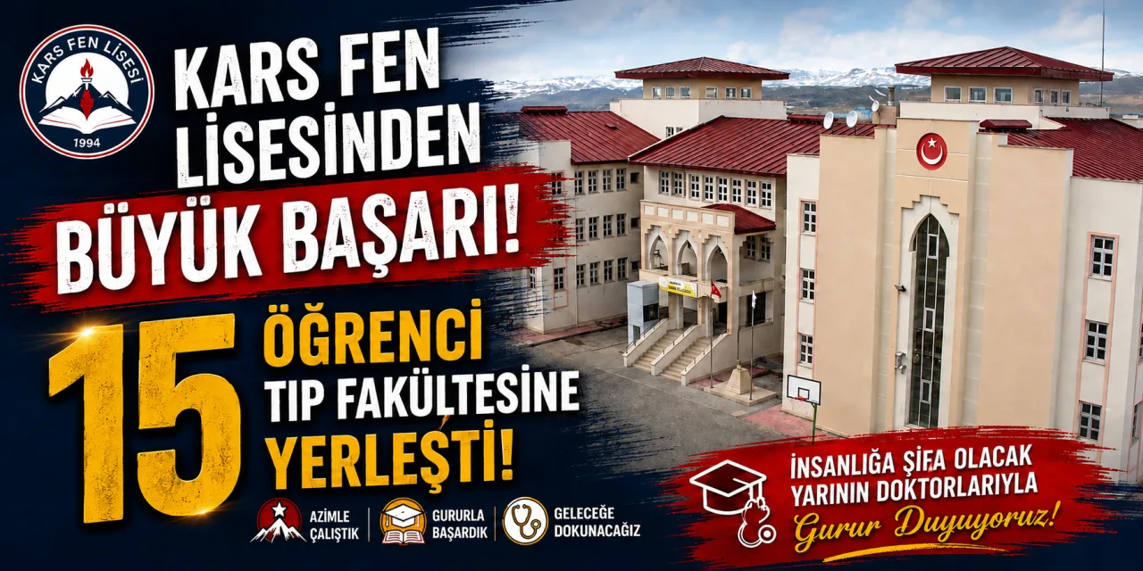 Kars Fen Lisesinden Büyük Başarı: 15 Öğrenci Tıp Fakültesine Yerleşti