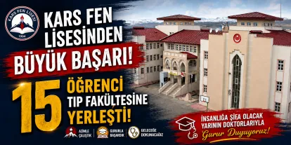 Kars Fen Lisesinden Büyük Başarı: 15 Öğrenci Tıp Fakültesine Yerleşti