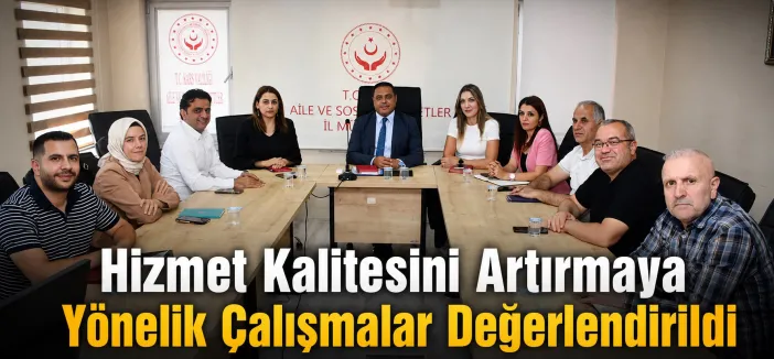 Hizmet Kalitesini Artırmaya Yönelik Çalışmalar Değerlendirildi