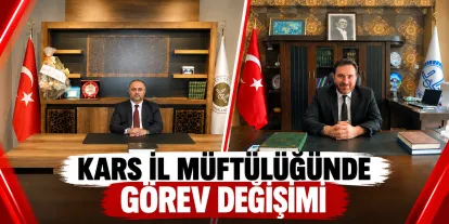 Kars İl Müftülüğünde Görev Değişimi