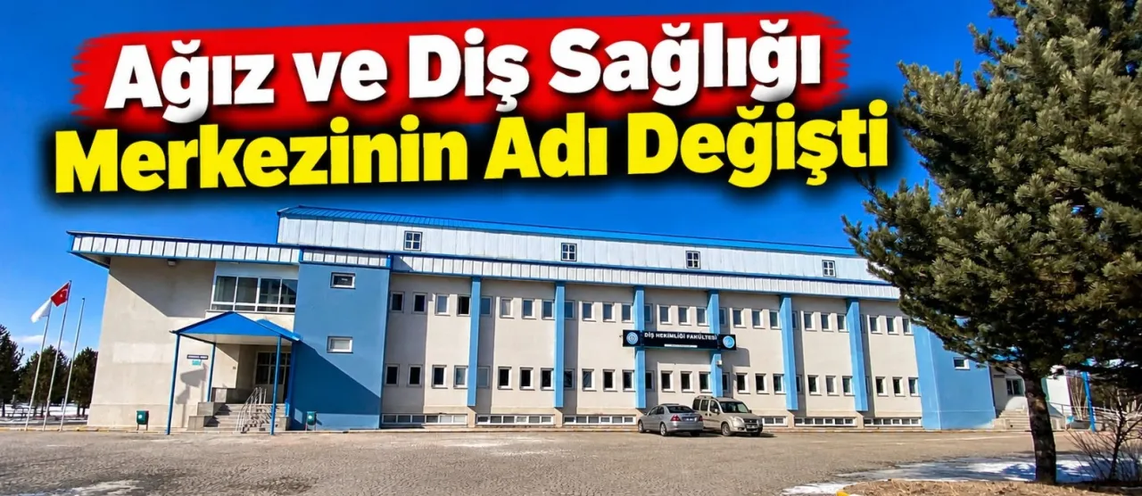 Ağız ve Diş Sağlığı Merkezinin Adı Değişti