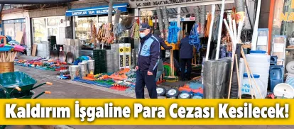 Kars Belediyesi’nden Esnafa Uyarı: Kaldırım İşgaline Para Cezası Kesilecek!