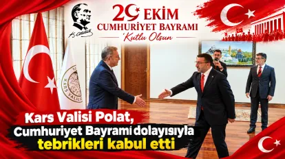 Kars Valisi Polat, Cumhuriyet Bayramı dolayısıyla tebrikleri kabul etti