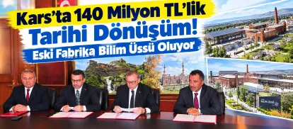 Kars’ta 140 Milyon TL’lik Tarihi Dönüşüm! Eski Fabrika Bilim Üssü Oluyor