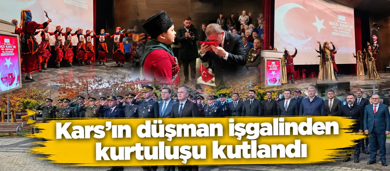 Kars'ın düşman işgalinden kurtuluşu kutlandı